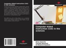Обложка Computer-Aided Instruction (CAI) in the sciences