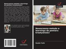 Bookcover of Nowoczesna metoda e-learningu do pomiaru kreatywności