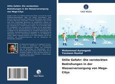 Buchcover von Stille Gefahr: Die versteckten Bedrohungen in der Wasserversorgung von Mega-Citys