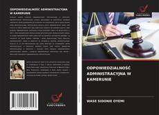 Portada del libro de ODPOWIEDZIALNOŚĆ ADMINISTRACYJNA W KAMERUNIE