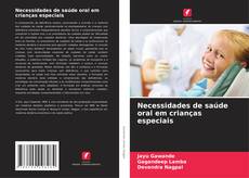 Обложка Necessidades de saúde oral em crianças especiais