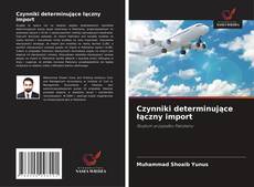 Portada del libro de Czynniki determinujące łączny import