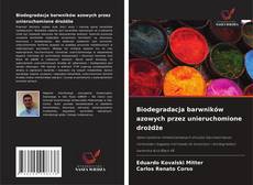 Portada del libro de Biodegradacja barwników azowych przez unieruchomione drożdże