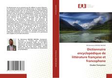 Couverture de Dictionnaire encyclopédique de littérature française et francophone
