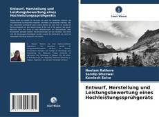 Buchcover von Entwurf, Herstellung und Leistungsbewertung eines Hochleistungssprühgeräts