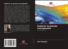 Copertina di Explorer la pensée conceptuelle