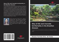 Portada del libro de Way of life and riverside territoriality in the Brazilian Amazon