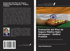 Portada del libro de Evaluación del Plan de Seguro Médico Rajiv Aarogyasri - Andhra Pradesh