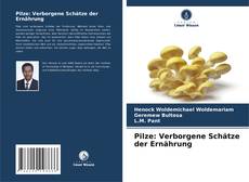 Buchcover von Pilze: Verborgene Schätze der Ernährung