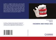 Capa do livro de FACEBOW AND HINGE AXIS 