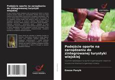 Copertina di Podejście oparte na zarządzaniu do zintegrowanej turystyki wiejskiej