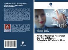 Capa do livro de Antibakterielles Potenzial der Ringelblume – Calendula Officinalis Linn 