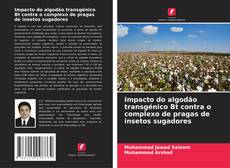 Couverture de Impacto do algodão transgénico Bt contra o complexo de pragas de insetos sugadores