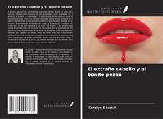 Copertina di El extraño cabello y el bonito pezón