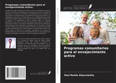 Programas comunitarios para el envejecimiento activo kitap kapağı