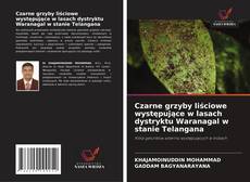 Copertina di Czarne grzyby liściowe występujące w lasach dystryktu Waranagal w stanie Telangana