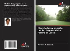 Copertina di Modello fuzzy esperto per la diagnosi della febbre di Lassa