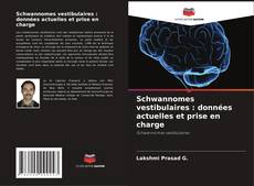 Portada del libro de Schwannomes vestibulaires : données actuelles et prise en charge