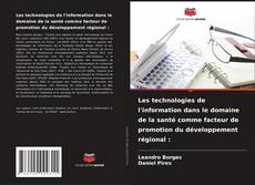 Borítókép a  Les technologies de l'information dans le domaine de la santé comme facteur de promotion du développement régional : - hoz