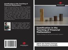 Bookcover of Gamification in the Teaching of Financial Mathematics