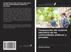 Copertina di Comparación del entorno educativo de las universidades públicas y privadas