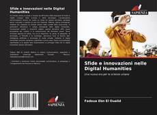 Bookcover of Sfide e innovazioni nelle Digital Humanities