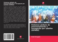 Capa do livro de Sistemas globais de posicionamento e navegação por satélite (GPNSS) 