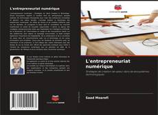Bookcover of L'entrepreneuriat numérique