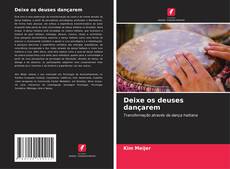 Bookcover of Deixe os deuses dançarem
