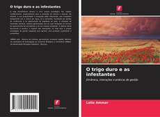 Copertina di O trigo duro e as infestantes