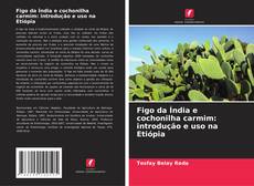 Portada del libro de Figo da Índia e cochonilha carmim: introdução e uso na Etiópia