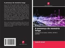 Borítókép a  A presença da memória longa - hoz
