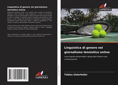 Copertina di Linguistica di genere nel giornalismo tennistico online