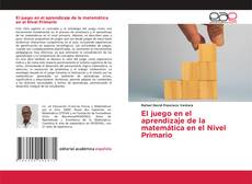 Couverture de El juego en el aprendizaje de la matemática en el Nivel Primario