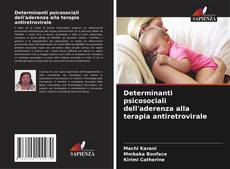 Copertina di Determinanti psicosociali dell'aderenza alla terapia antiretrovirale