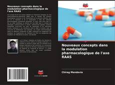Portada del libro de Nouveaux concepts dans la modulation pharmacologique de l'axe RAAS