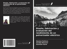 Обложка Diseño, fabricación y evaluación del rendimiento de un pulverizador eléctrico