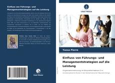 Capa do livro de Einfluss von Führungs- und Managementstrategien auf die Leistung 
