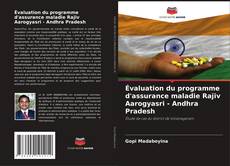 Buchcover von Évaluation du programme d'assurance maladie Rajiv Aarogyasri - Andhra Pradesh