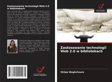 Buchcover von Zastosowanie technologii Web 2.0 w bibliotekach