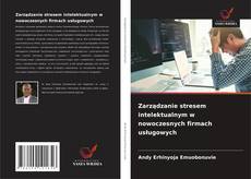 Copertina di Zarządzanie stresem intelektualnym w nowoczesnych firmach usługowych
