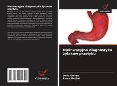 Copertina di Nieinwazyjna diagnostyka żylaków przełyku