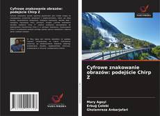 Borítókép a  Cyfrowe znakowanie obrazów: podejście Chirp Z - hoz