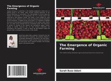 Couverture de The Emergence of Organic Farming