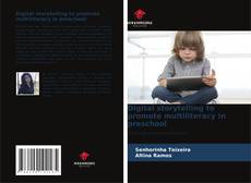 Couverture de Digital storytelling to promote multiliteracy in preschool