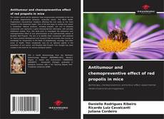 Bookcover of Antitumour and chemopreventive effect of red propolis in mice