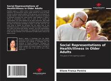 Bookcover of Social Representations of Health/Illness in Older Adults