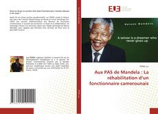Copertina di Aux PAS de Mandela : La réhabilitation d’un fonctionnaire camerounais