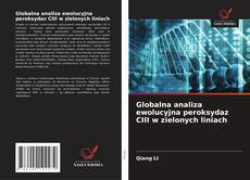 Borítókép a  Globalna analiza ewolucyjna peroksydaz CIII w zielonych liniach - hoz