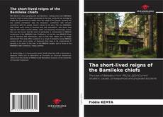 Обложка The short-lived reigns of the Bamileke chiefs
